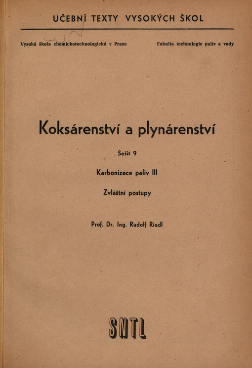 Koksárenství a plynárenství. Sešit 9, Karbonizace paliv III : zvláštní postupy