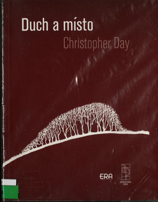 Duch & místo: uzdravování našeho prostředí : uzdravující prostředí