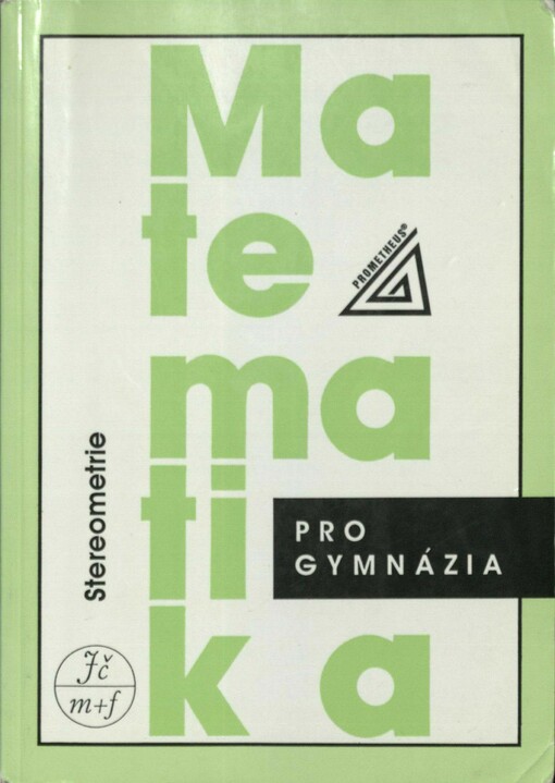 Matematika pro gymnázia. Stereometrie