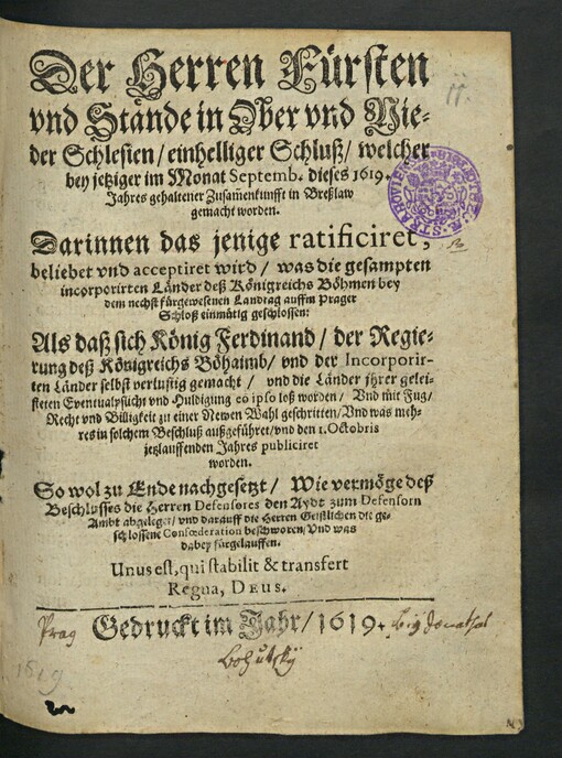 Herrn Fürsten und Stände in Ober und Nieder Schlesien einfelliger Schluss, welcher bey jetziger ... 1619 gehaltener Zusammenkunft in Bresslau gemacht worden