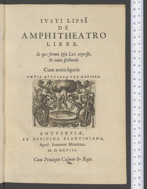 IVSTI LIPSI[I] DE AMPHITHEATRO LIBER. In quo forma ipsa Loci expressa, & ratio spectandi
