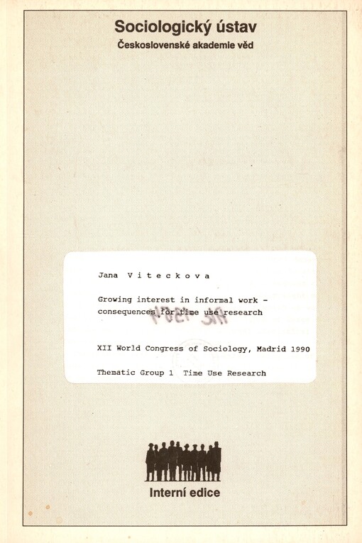 Growing interest in informal work - consequences for time use research: XII World Congress of Sociology, Madrid 1990 : thematic group 1 : time use research