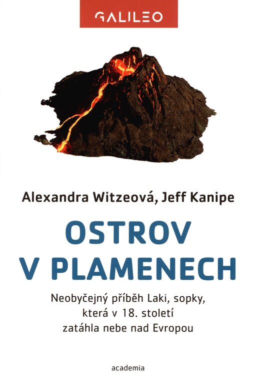 Ostrov v plamenech: neobyčejný příběh Laki, sopky, která v 18. století zatáhla nebe nad Evropou