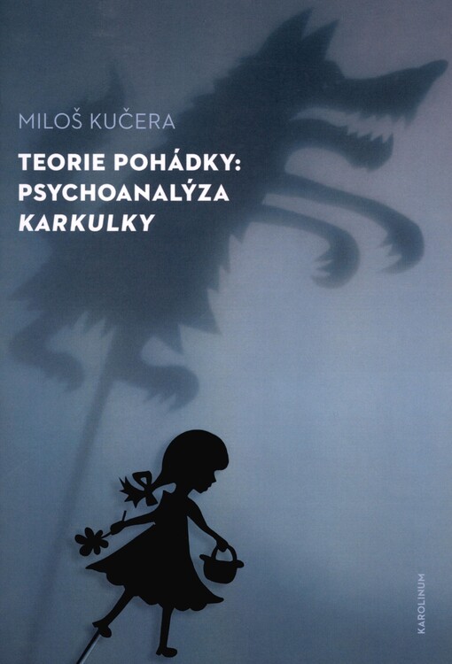 Teorie pohádky: psychoanalýza Karkulky