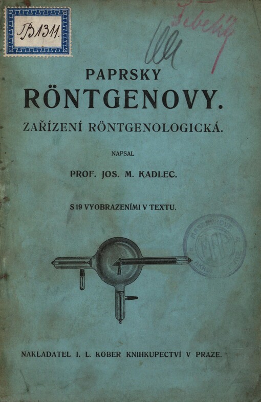 Paprsky Röntgenovy a zařízení röntgenologická