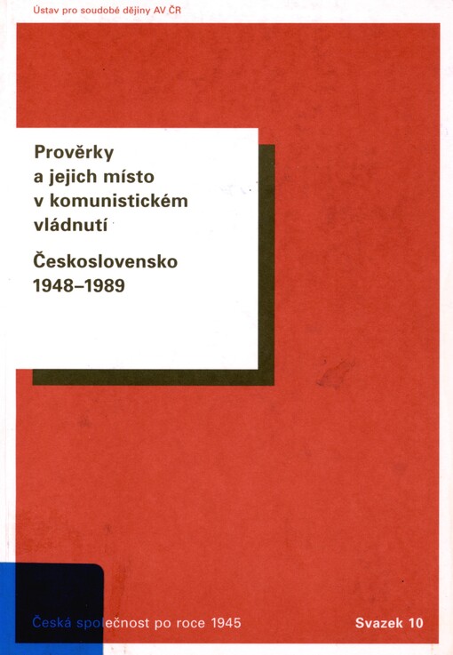Prověrky a jejich místo v komunistickém vládnutí: Československo 1948-1989