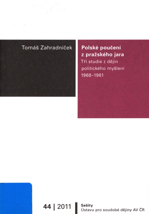 Polské poučení z pražského jara: tři studie z dějin politického myšlení 1968-1981