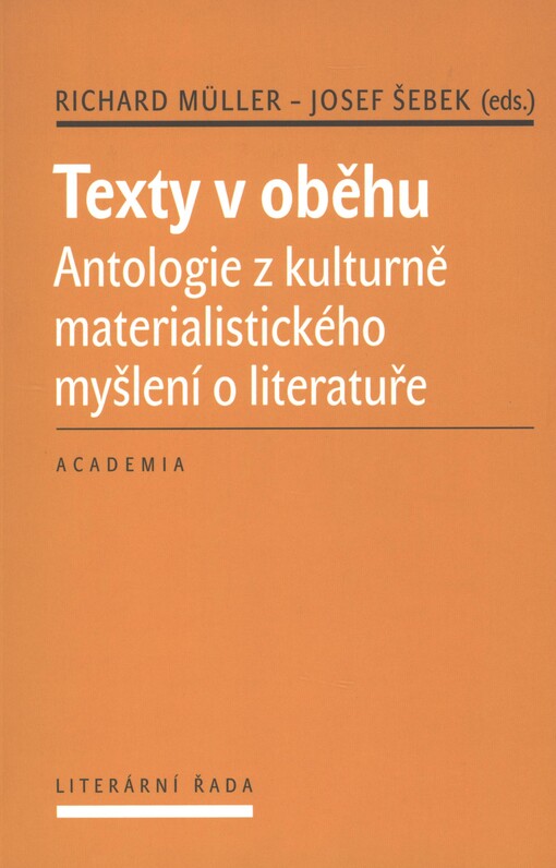Texty v oběhu: antologie z kulturně materialistického myšlení o literatuře