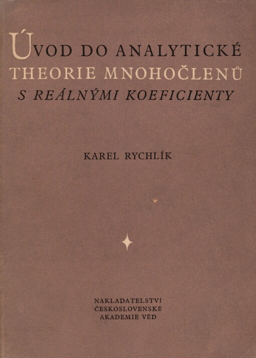 Úvod do analytické theorie mnohočlenů s reálnými koeficienty