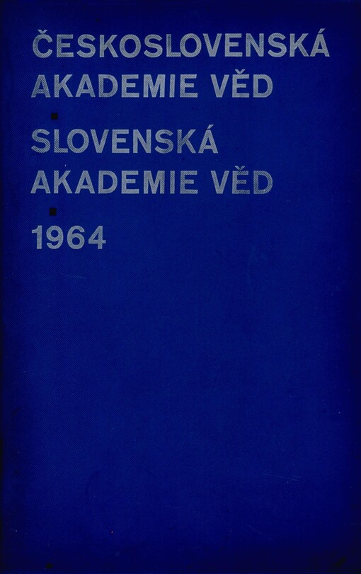 Československá akademie věd, Slovenská akademie věd 1964: informační příručka