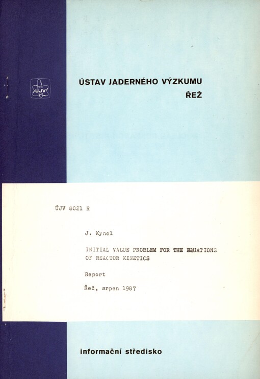 Initial value problem for the equations of reactor kinetics: report
