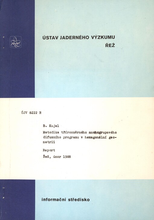 Metodika třírozměrného mnohogrupového difuzního programu v hexagonální geometrii: report