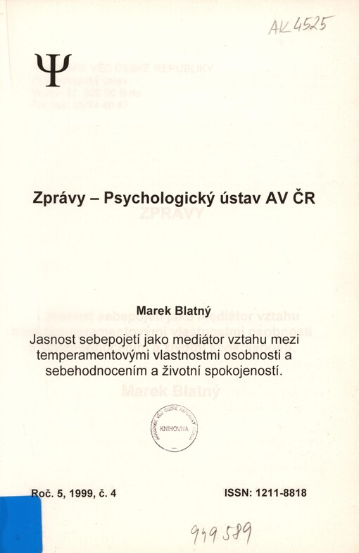 Jasnost sebepojetí jako mediátor vztahu mezi temperamentovými vlastnostmi osobnosti a sebehodnocením a životní spokojeností