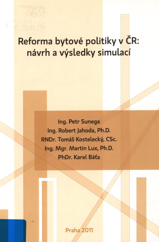 Reforma bytové politiky v ČR: návrh a výsledky simulací