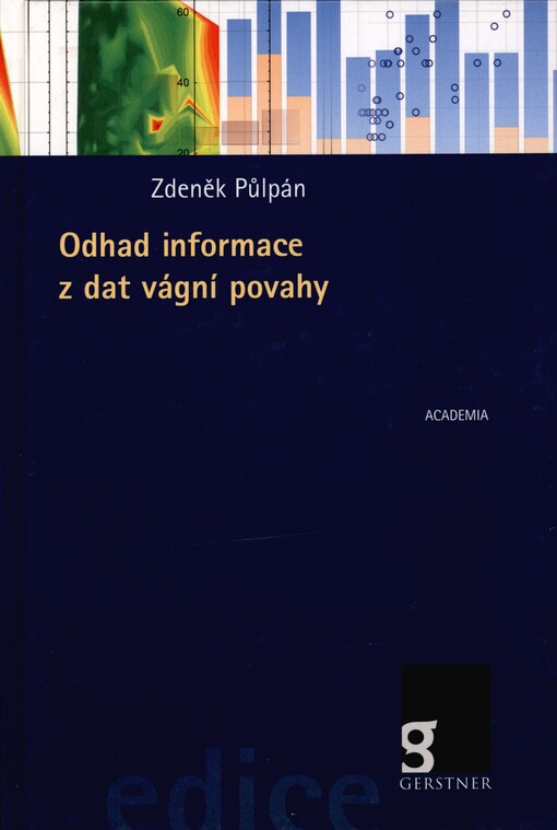 Odhad informace z dat vágní povahy
