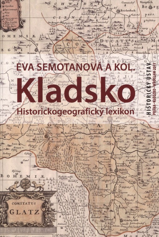 Kladsko: historickogeografický lexikon