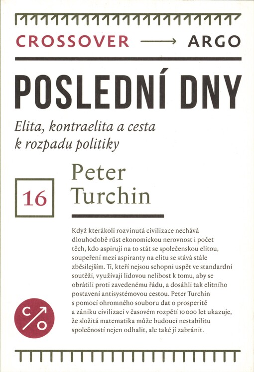 Poslední dny: elita, kontraelita a cesta k rozpadu politiky