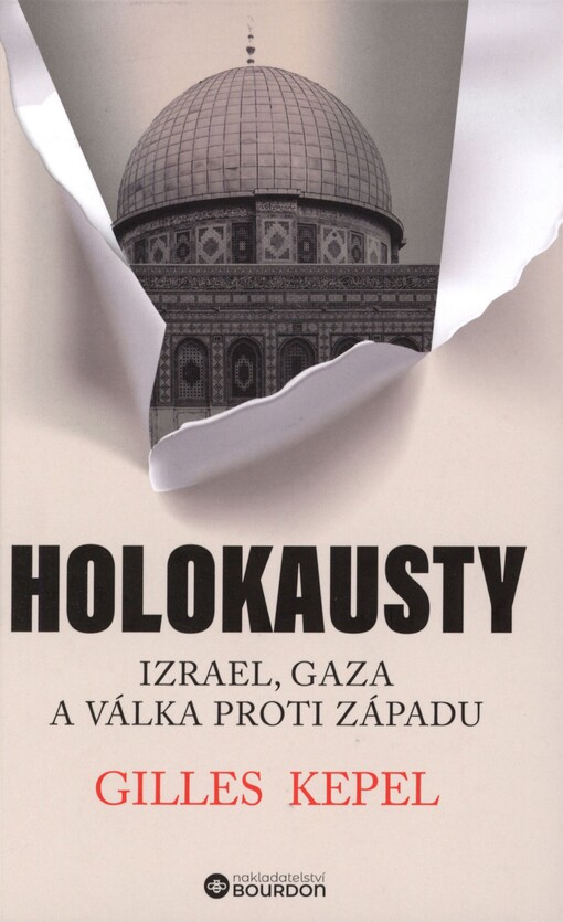Holokausty: Izrael, Gaza a válka proti Západu