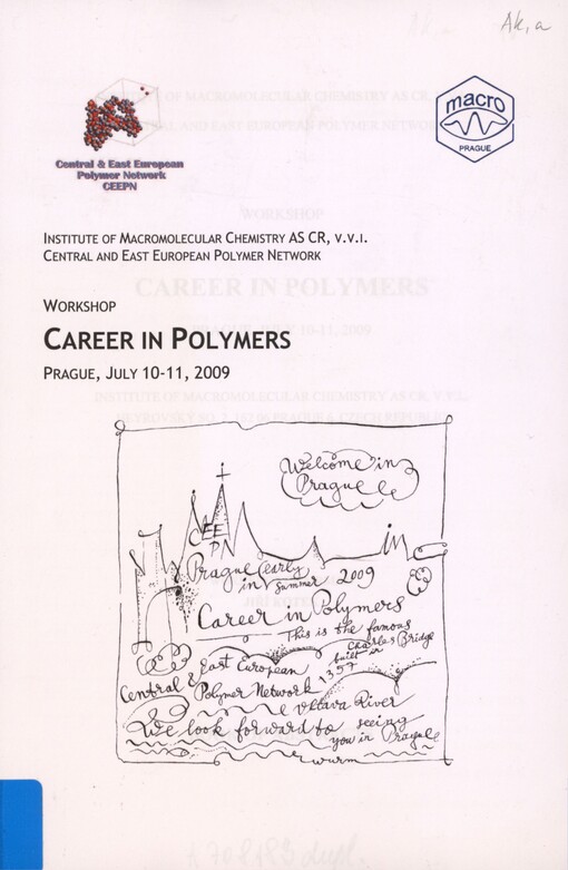 Career in polymers: workshop ; Prague, July 10-11, 2009 : book of abstracts