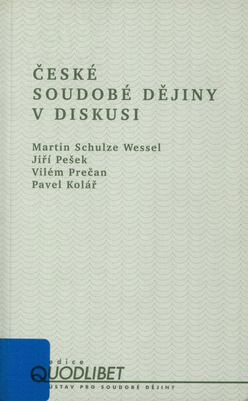 České soudobé dějiny v diskusi