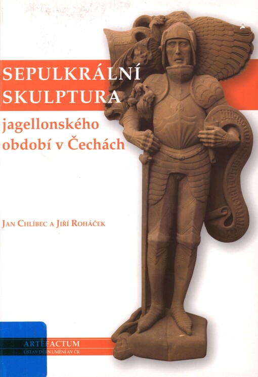 Sepulkrální skulptura jagellonského období v Čechách: figura a písmo