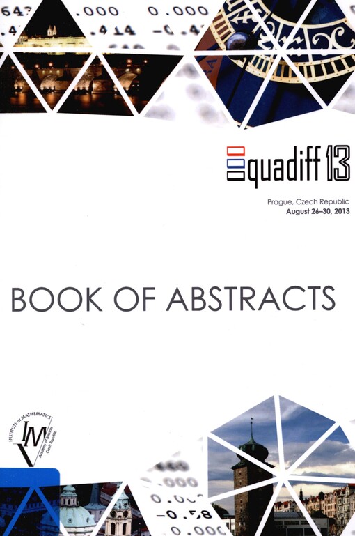 Equadiff 13: book of abstracts : Prague, Czech Republic, August 26-30, 2013