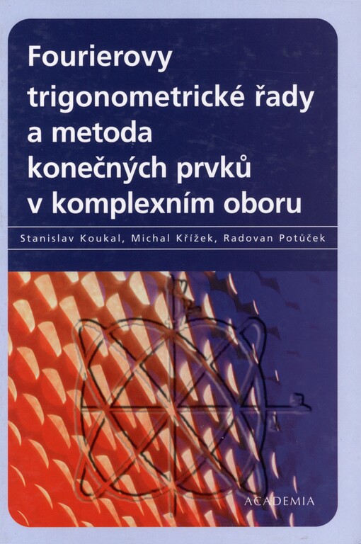 Fourierovy trigonometrické řady a metoda konečných prvků v komplexním oboru