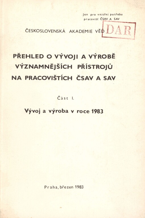 Přehled o vývoji a výrobě významnějších přístrojů na pracovištích ČSAV a SAV