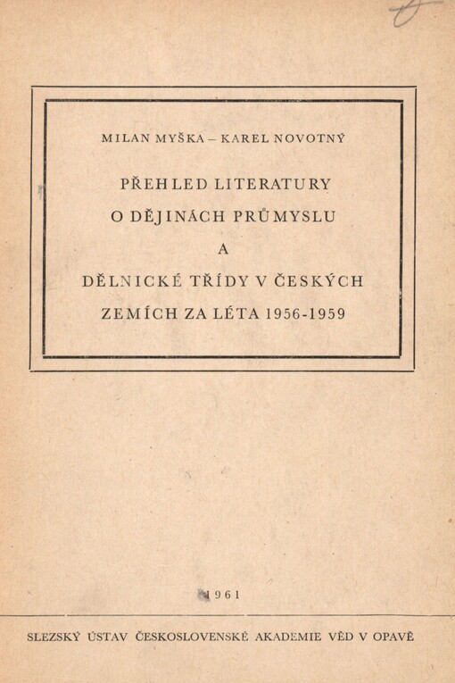 Přehled literatury o dějinách průmyslu a dělnické třídy v českých zemích za léta 1956-1959