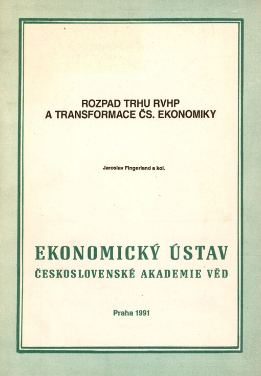 Rozpad trhu RVHP a transformace čs. ekonomiky