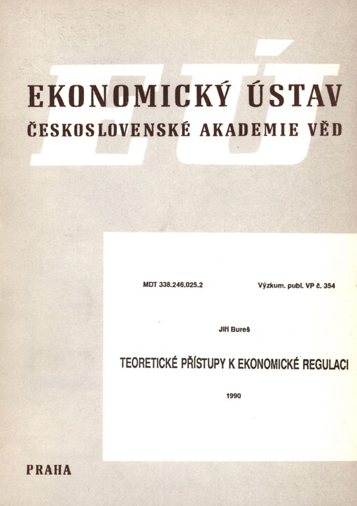 Teoretické přístupy k ekonomické regulaci