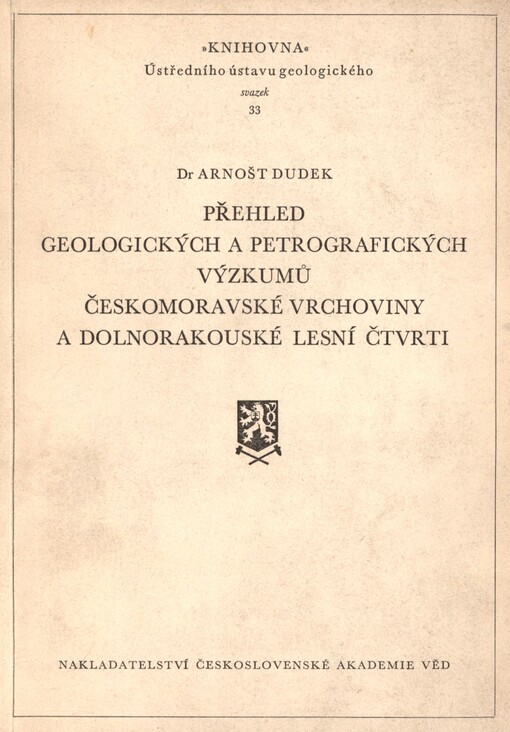 Přehled geologických a petrografických výzkumů Českomoravské vrchoviny a dolnorakouské Lesní čtvrti