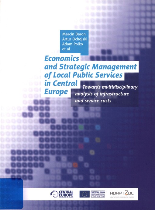 Economics and strategic management of local public services in Central Europe: towards multidisciplinary analysis of infrastructure and service costs