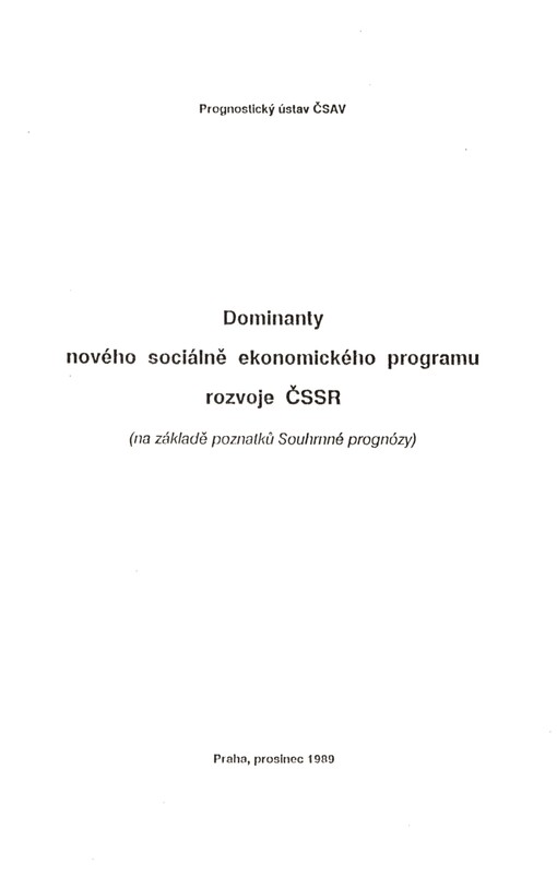 Dominanty nového sociálně ekonomického programu rozvoje ČSSR: (na základě poznatků Souhrnné prognózy)