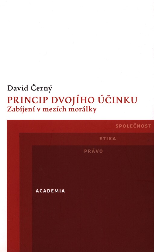 Princip dvojího účinku: zabíjení v mezích morálky