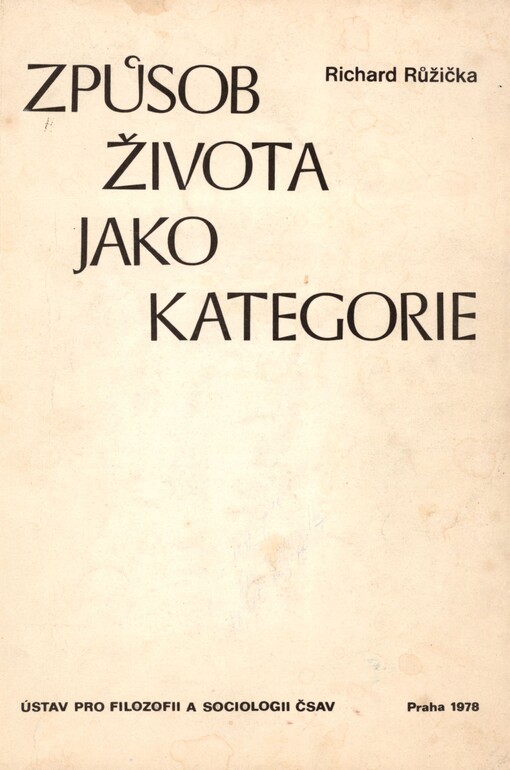 Způsob života jako kategorie: (studie k vymezení základního kategoriálního aparátu s využitím současné sovětské literatury)