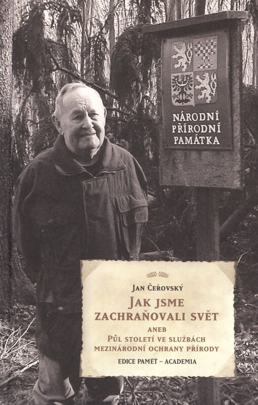 Jak jsme zachraňovali svět aneb Půl století ve službách mezinárodní ochrany přírody