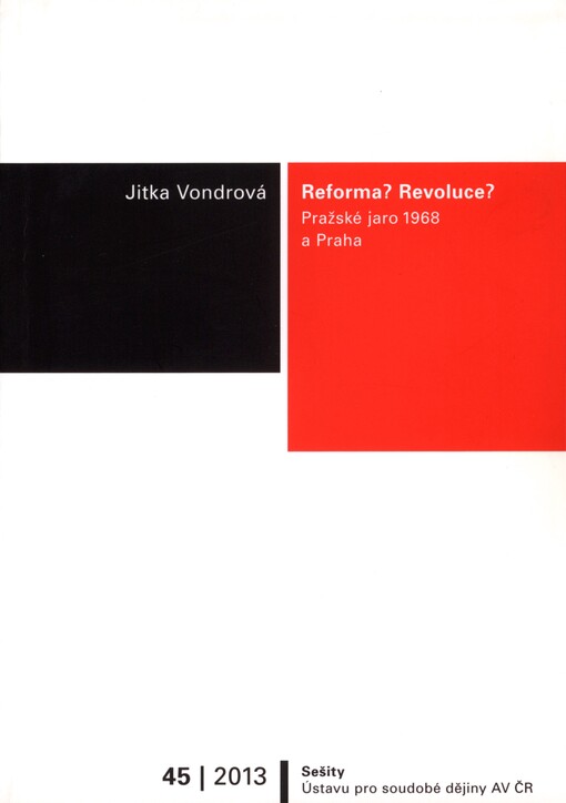 Reforma? Revoluce?: Pražské jaro 1968 a Praha