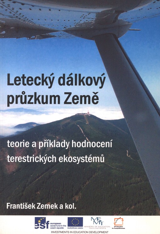 Letecký dálkový průzkum Země: teorie a příklady hodnocení terestrických ekosystémů