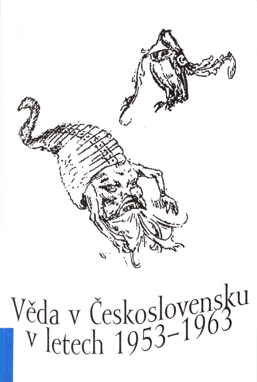 Věda v Československu v letech 1953-1963: sborník z konference (Praha, 23.-24. listopadu 1999)