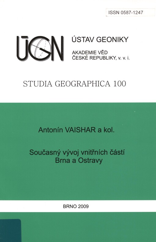 Současný vývoj vnitřních částí Brna a Ostravy