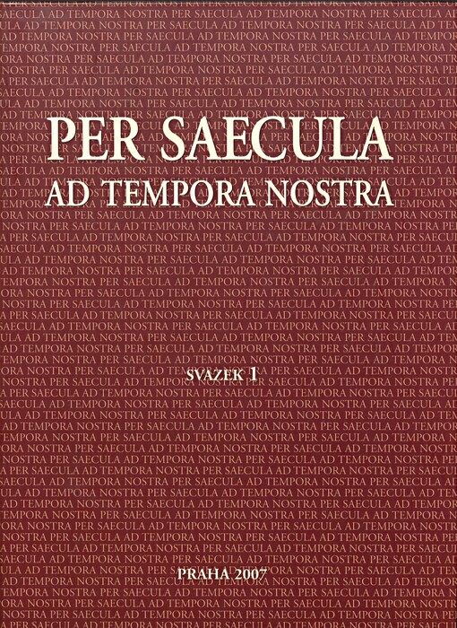 Per saecula ad tempora nostra: sborník prací k šedesátým narozeninám prof. Jaroslava Pánka