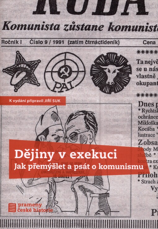 Dějiny v exekuci: jak přemýšlet a psát o komunismu