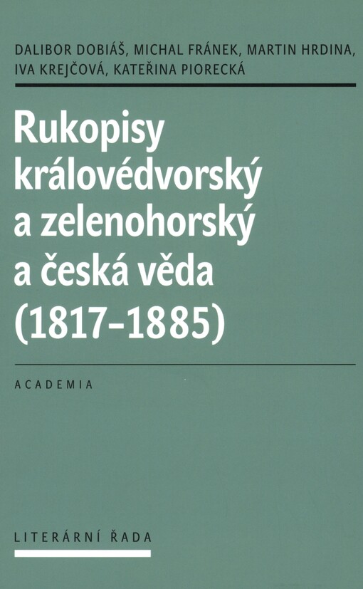 Rukopisy královédvorský a zelenohorský a česká věda (1817-1885)