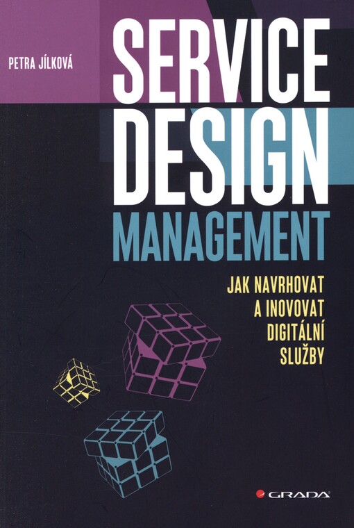 Service design management: jak navrhovat a inovovat digitální služby