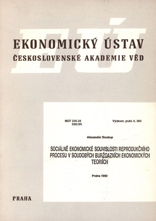 Sociálně ekonomické souvislosti reprodukčního procesu v soudobých buržoazních ekonomických teoriích