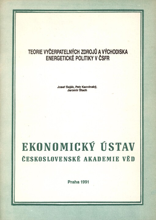 Teorie vyčerpatelných zdrojů a východiska energetické politiky v ČSFR