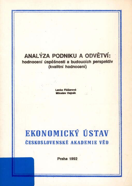 Analýza podniku a odvětví: hodnocení úspěšnosti a budoucích perspektiv : kvalitativní hodnocení