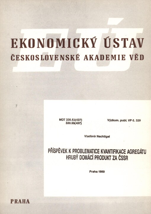 Příspěvek k problematice kvantifikace agregátu hrubý domácí produkt za ČSSR