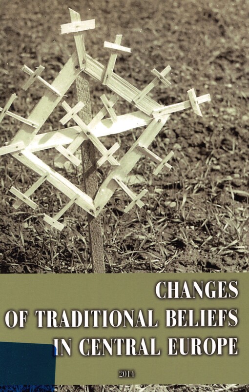 Changes of traditional beliefs in Central Europe: a collective monograph